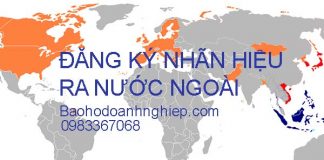 Hình thức đăng ký nhãn hiệu ra nước ngoài